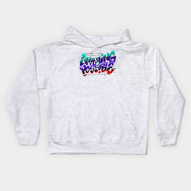 anything is possible Kids Hoodie by spoilerinc